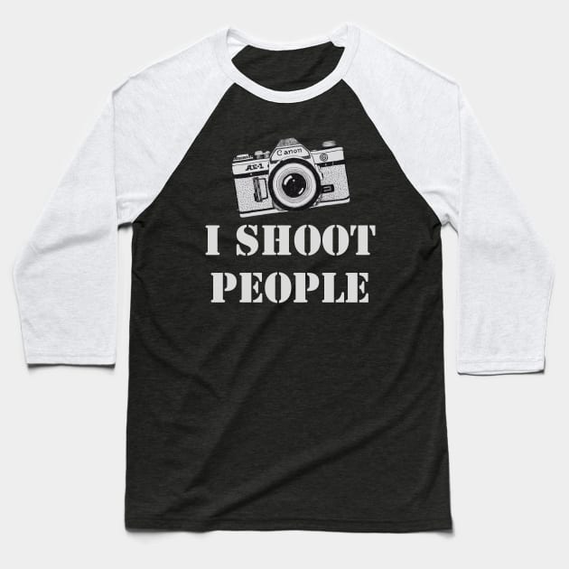 I shoot people Baseball T-Shirt by tbajcer